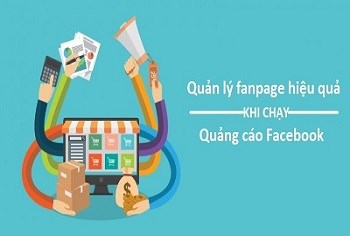 Phải có “3 đầu 6 tay” mới quản lý fanpage hiệu quả?