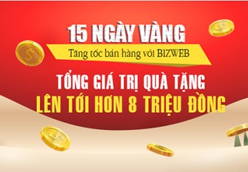 Làm website tháng 12: Bizweb tung khuyến mại 15 ngày vàng