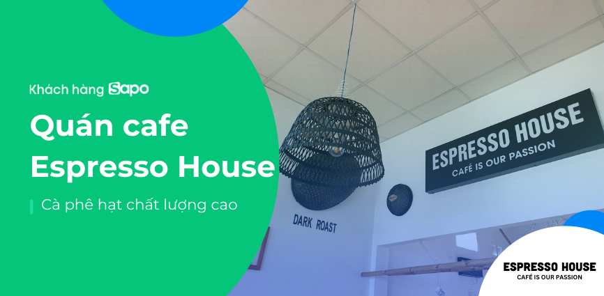 Quán cafe Espresso House - Cà phê hạt chất lượng cao