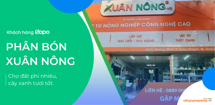 Phân bón Xuân Nông - Cho đất phì nhiêu, cây xanh tươi tốt