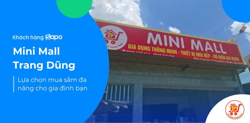 Mini Mall Trang Dũng - Lựa chọn mua sắm đa năng cho gia đình bạn