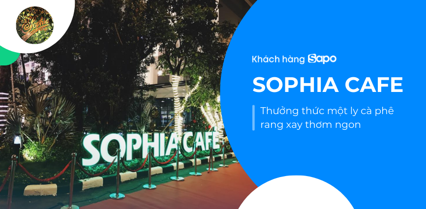 Sophia Cafe - Cà phê rang xay thơm ngon ngay tại chung cư quận 2