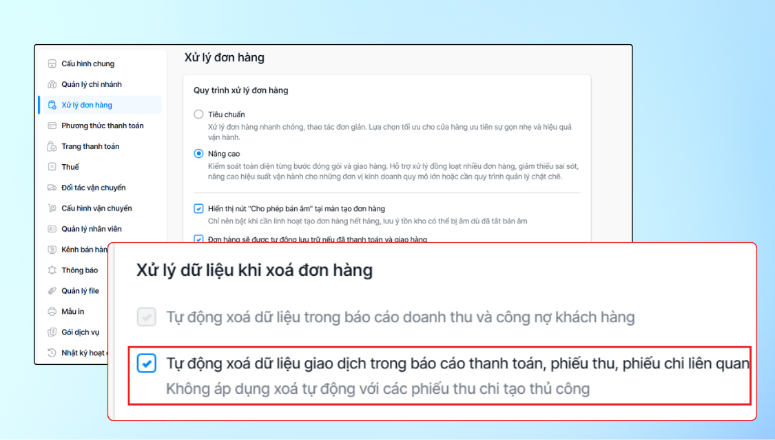 Quản lý tài chính minh bạch hơn nhờ tính năng tự động xóa phiếu thu/chi và giao dịch thanh toán khi xóa đơn hàng