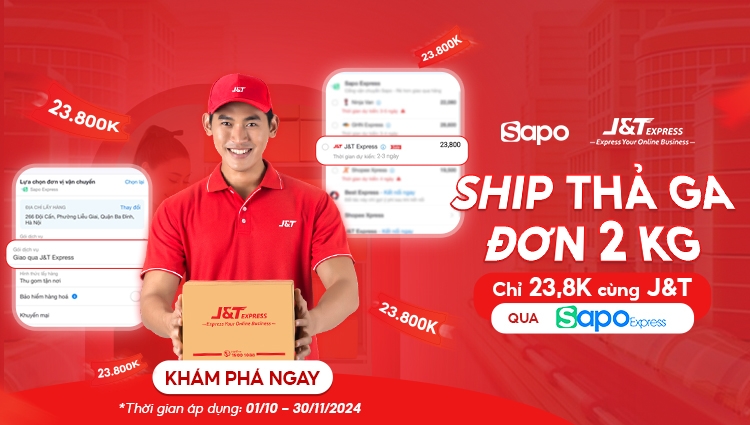 Ship thả ga đơn 2kg chỉ với 23,8k cùng J&T qua Sapo Express