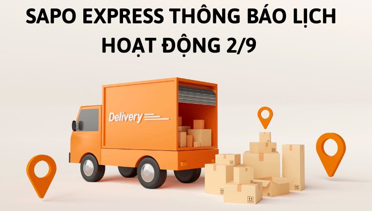 Sapo Express thông báo lịch hoạt động 2/9/2024