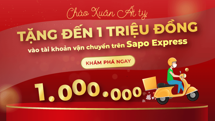 Chào xuân Ất Tỵ: Tặng đến 1 triệu đồng vào tài khoản vận chuyển Sapo Express