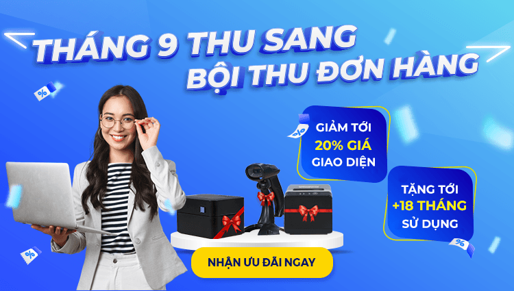 Tháng 9 thu sang - Bội thu đơn hàng: Tổng giá trị khuyến mãi lên tới 21 triệu đồng/khách hàng