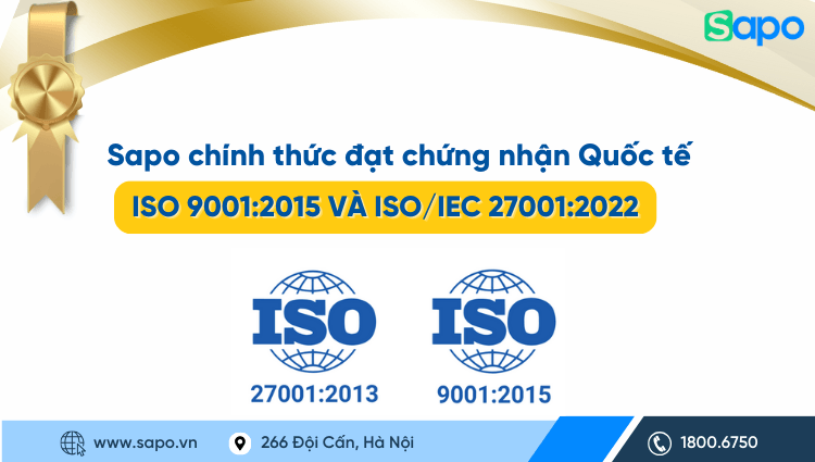 Sapo chính thức đạt chứng nhận Quốc tế ISO 9001:2015 và ISO/IEC 27001:2022