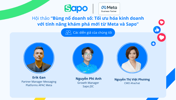 Sapo tổ chức Hội thảo: "Bùng nổ doanh số: Tối ưu hoá kinh doanh với tính năng Khám phá mới từ Meta và Sapo" vào ngày 11/09/2024