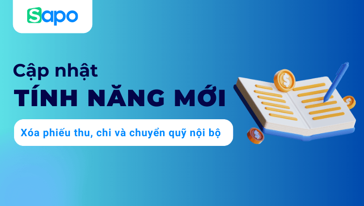 Tính năng Xóa phiếu thu, chi và chuyển quỹ nội bộ - Tối ưu hóa quản lý tài chính cho nhà bán hàng