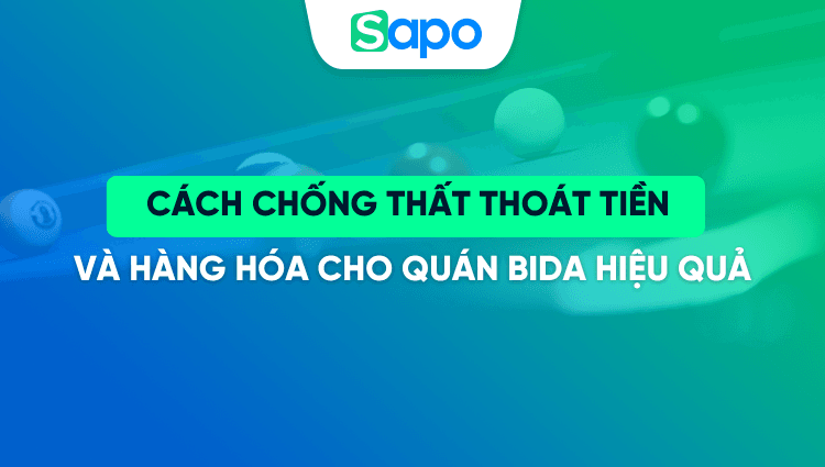 Cách chống thất thoát tiền và hàng hóa cho quán bida hiệu quả