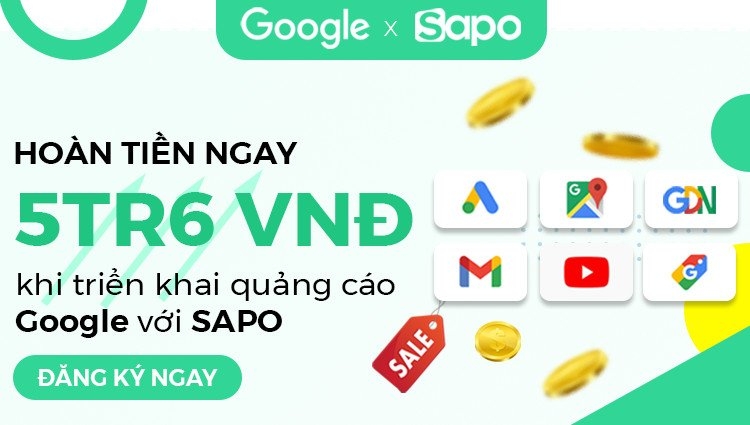 Sapo Web x Google hoàn tiền ngay 5.600.000 cho khách hàng của Sapo khi chạy quảng cáo Google 