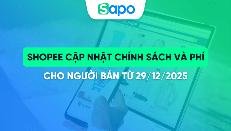 Shopee cập nhật chính sách và phí cho người bán từ 29/12/2025