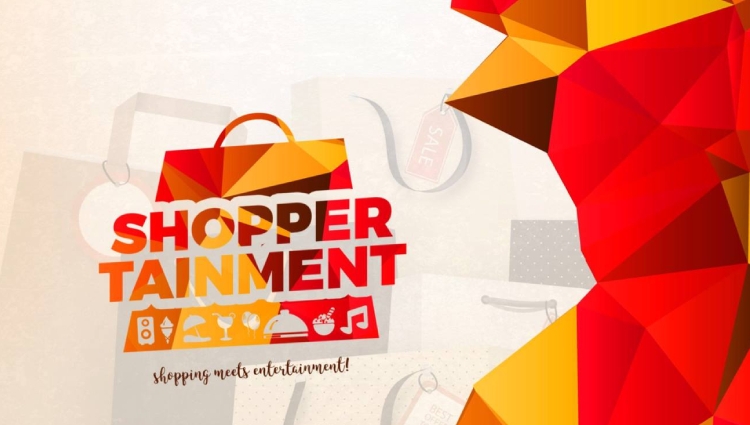 Shoppertainment - Mua sắm kết hợp giải trí tiếp tục làm mưa làm gió