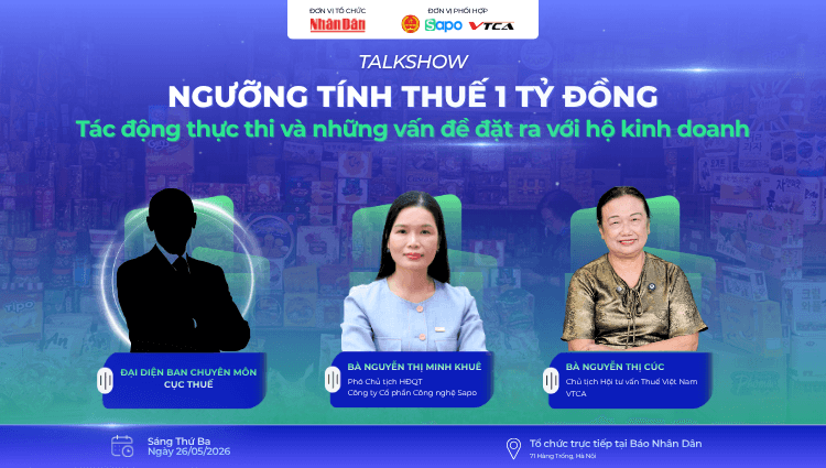 Sapo tham gia Talkshow Báo Nhân Dân: “Ngưỡng tính thuế 1 tỷ đồng - Tác động thực thi và những vấn đề đặt ra đối với hộ kinh doanh"