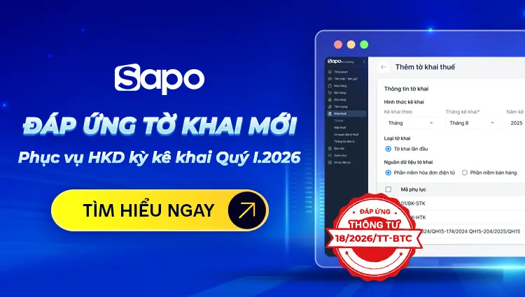 Sapo đáp ứng tờ khai thuế theo Thông tư 18/2026/TT-BTC, sẵn sàng cho kỳ kê khai Quý I/2026